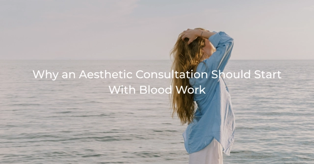 Dark Circles and Tiredness: Why an Aesthetic Consultation Should Start With Your Bloods